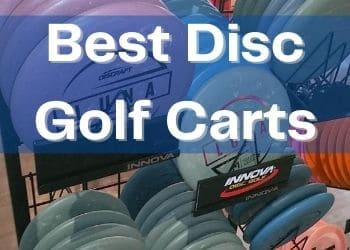 3 Best Disc Golf Carts [2023 Reviews & Guide]