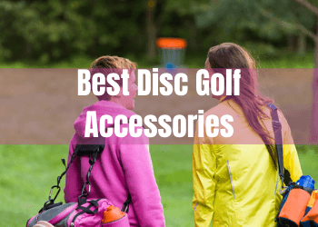 Best Disc Golf Accessories