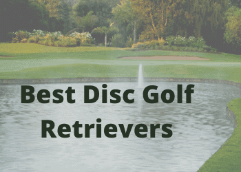 Top 3 Best Disc Golf Retrievers (2023 Update)