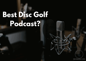Disc Golf Podcast