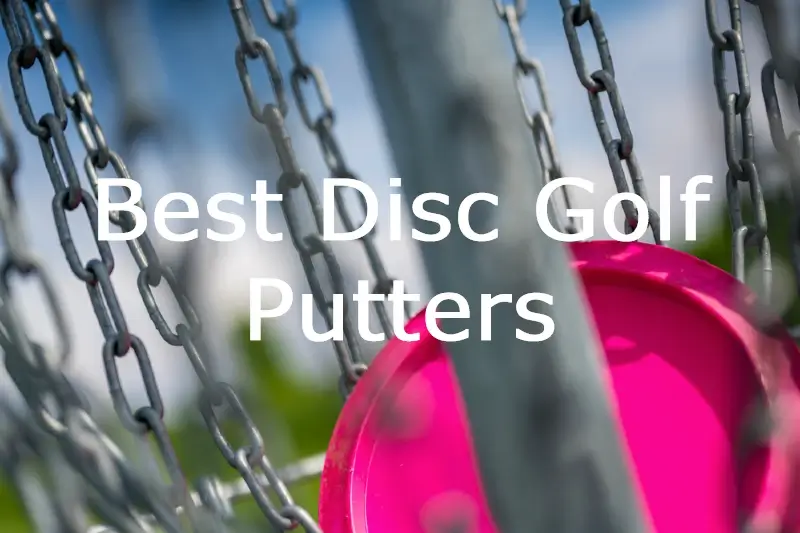 Best Disc Golf Putters